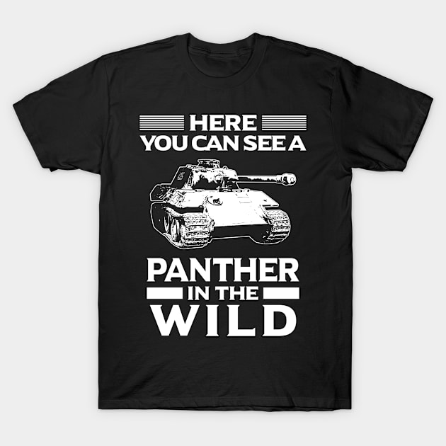 Panzer/Tank/Panther/Military/Wild/Present/Gift T-Shirt by Krautshirts